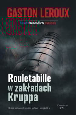 Rouletabille w zakładach Kruppa - Gaston Leroux