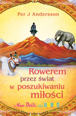 Rowerem przez świat w poszukiwaniu miłości - ebook - Per J. Andersson