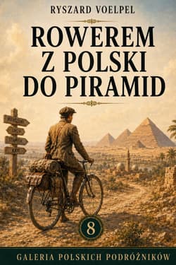 Rowerem z Polski do piramid