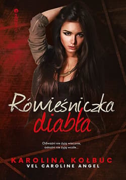 Rówieśniczka diabła - audiobook - Karolina Kołbuc, Karolina Kołbuc vel Caroline Angel