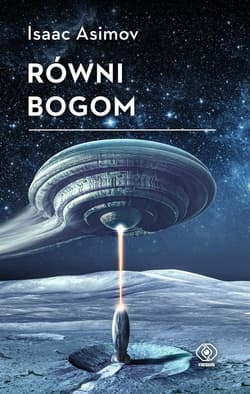Równi bogom - Isaac Asimov