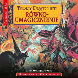 Równoumagicznienie - audiobook - Terry Pratchett