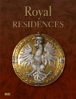 Royal Residences BOSZ - Tadeusz Zielniewicz