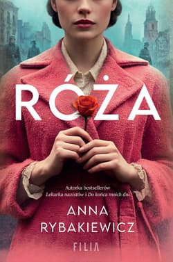 Róża - Anna  Rybakiewicz