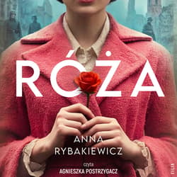 Róża - audiobook - Anna  Rybakiewicz