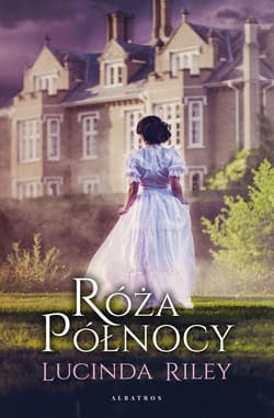 Róża północy - Lucinda Riley