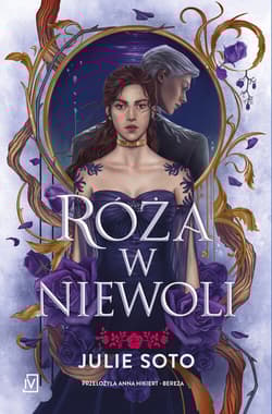 Róża w niewoli - Julie Soto