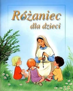 Różaniec dla dzieci - Halina Błaż