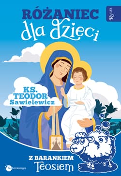Różaniec dla dzieci z barankiem Teosiem - Teodor Sawielewicz
