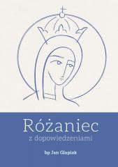 Różaniec z dopowiedzeniami - Jan Glapiak