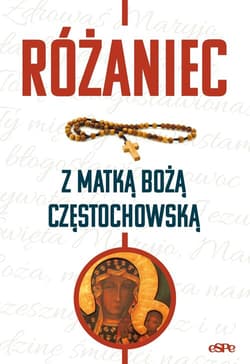 Różaniec z Matką Bożą Częstochowską - Kędzierska - Zaporowska Magdalena