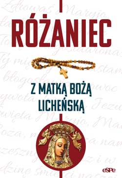 Różaniec z Matką Boża Licheńską - Kędzierska - Zaporowska Magdalena