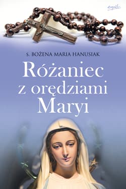 Różaniec z orędziami Maryi wyd. 2026 - Bożena Maria  Hanusiak