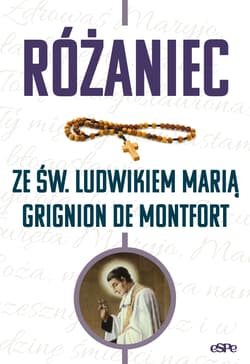 Różaniec ze św. Ludwikiem Marią Grignion de Montfort - Wilk Michał