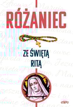 Różaniec ze świętą Ritą - Robert Kowalewski