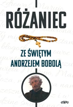 Różaniec ze świętym Andrzejem Bobolą - Wojciech Frankiewicz