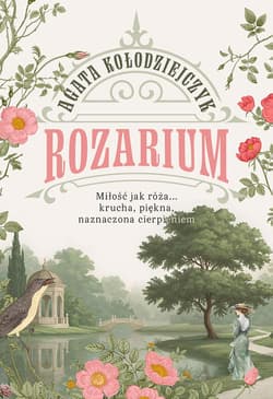 Rozarium - Agata Kołodziejczyk