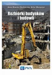 Rozbiórki budynków i budowli - Rawska-Skotniczny Anna,  Margazyn Artur