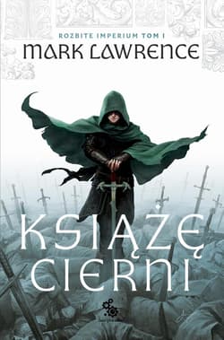 Rozbite Imperium T.1 Książę cierni - Mark Lawrence