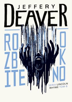 Rozbite okno. Lincoln Rhyme. Tom 8 wyd. 2025 - Jeffery Deaver