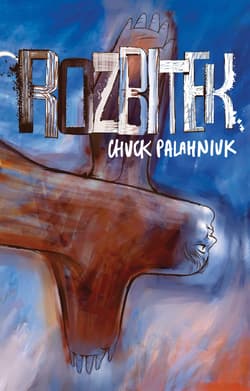 Rozbitek - Chuck Palahniuk