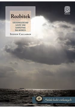 Rozbitek. Siedemdziesiąt sześć dni samotnie na morzu - ebook - Steven Callahan