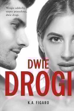 Rozchwiani. Tom 4. Dwie drogi - K. A. Figaro