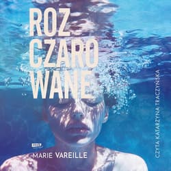 Rozczarowane - audiobook - Marie Vareille
