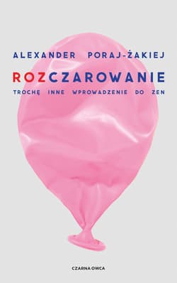 Rozczarowanie - ebook - Alexander Poraj-Żakiej