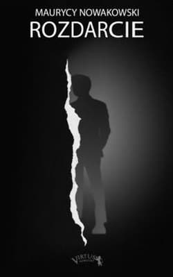 Rozdarcie - Maurycy Nowakowski