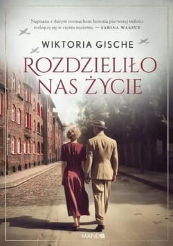 Rozdzieliło nas życie Wielkie Litery - Wiktoria Gische
