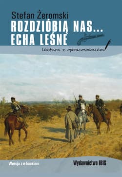 Rozdzióbią nas... Echa leśne - Stefan Żeromski