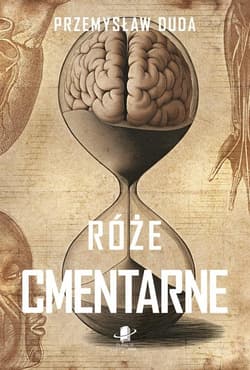 Róże cmentarne - Przemysław Duda