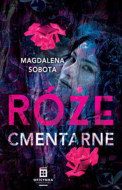 Róże cmentarne - ebook - Magdalena Sobota