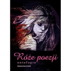 Róże poezji Antologia