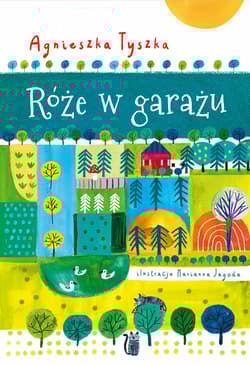 Róże w garażu - Agnieszka Tyszka