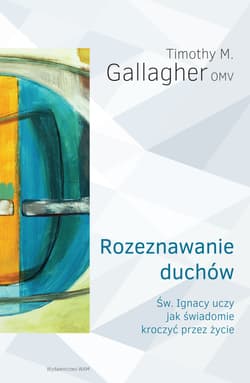 Rozeznawanie duchów - Gallagher M. Timothy