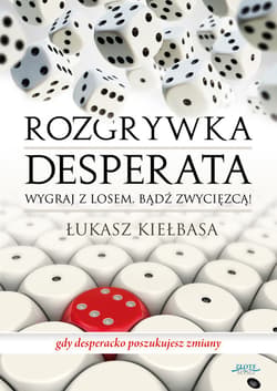 Rozgrywka desperata - ebook - Łukasz Kiełbasa