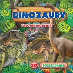 Rozkładanka 3D Dinozaury Fascynujący świat - Praca zbiorowa