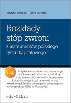 Rozkłady stóp zwrotu z instrumentów polskiego rynku kapitałowego - Tomasik Edyta