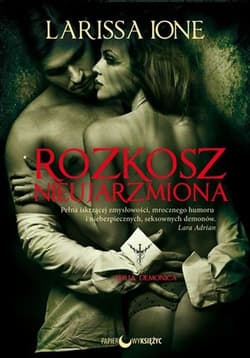 Rozkosz nieujarzmiona Demonica Tom 1