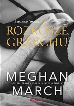 Rozkosze grzechu. Bogactwo i grzech #3 - ebook - Meghan March