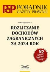 Rozliczanie dochodów zagranicznych za 2024r. -  Makowski Mariusz