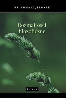 Rozmaitości filozoficzne - Jelonek Tomasz