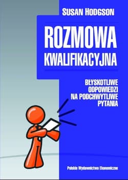 Rozmowa kwalifikacyjna Błyskotliwe odpowiedzi na podchwytliwe pytania - Susan Hodgson