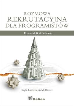 Rozmowa rekrutacyjna dla programistów Przewodnik do sukcesu - Laakmann McDowell Gayle