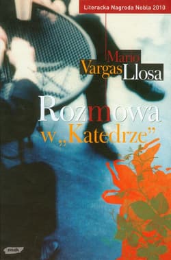 Rozmowa w „Katedrze” - Mario Vargas Llosa