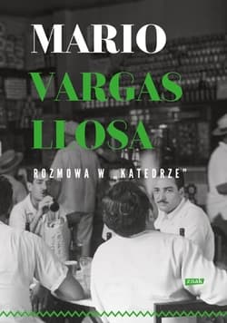 Rozmowa w "Katedrze" (2022) - Mario Vargas Llosa