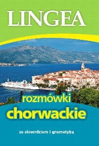 Rozmówki chorwackie wyd. 5 - Opracowanie Zbiorowe