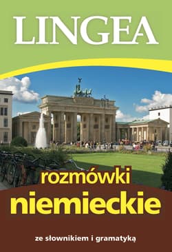 Rozmówki niemieckie ze słownikiem i gramatyką wyd. 7 - Opracowanie Zbiorowe